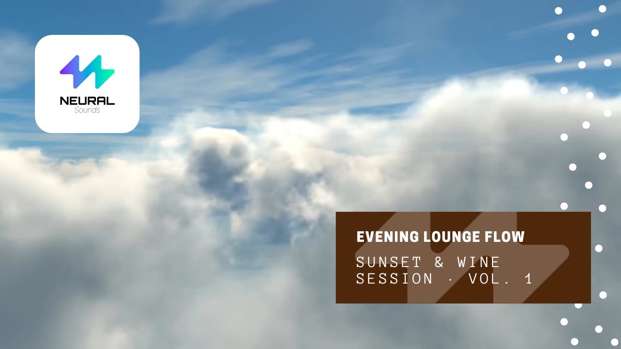 Evening Lounge Flow - SUNSET & WINE SESSION · VOL. 1