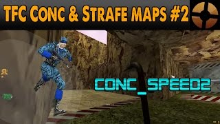 conc_speed2 | TFC Conc & Strafe Maps #2 | Team Fortress Classic