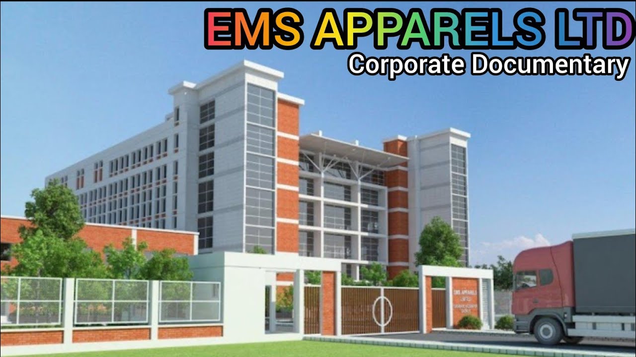 EMS Apparels Ltd Corporate Documentary, EMS Apparels Limited