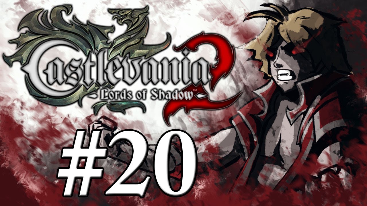 Castlevania: Lords of Shadow 2 Gameplay Walkthrough w/ SSoHPKC Part 20 ...