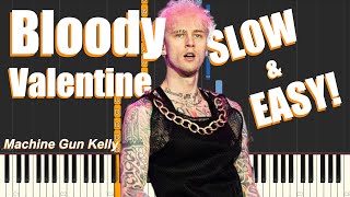 Miniatura de "Bloody Valentine - Machine Gun Kelly (SLOW & EASY Piano Tutorial)"