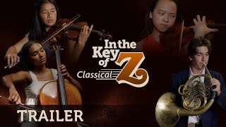 In the Key of Z: Classical (TRAILER)