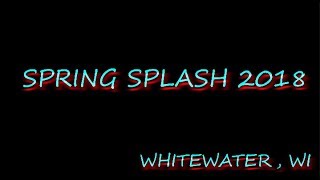 Spring Splash 2018 | Whitewater, WI