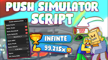 *UPDATED* Push Simulator Script (PASTEBIN 2023) (AUTOFARM STRENGHT, AUTO HATCH, AUTO REBIRTH)
