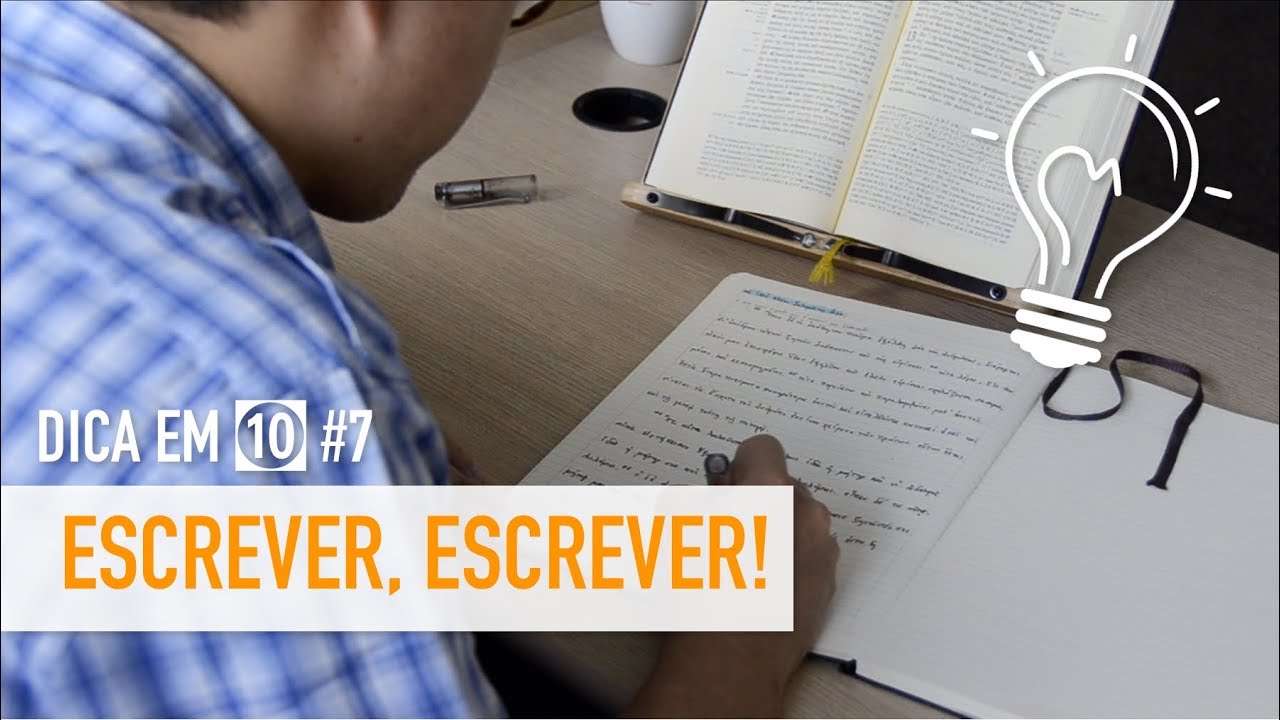 Dica em ㉈ #7 ⎢ ESCREVER, ESCREVER! ⎢ Paulo Won