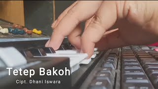 DHANI_KG - Tetep Bakoh