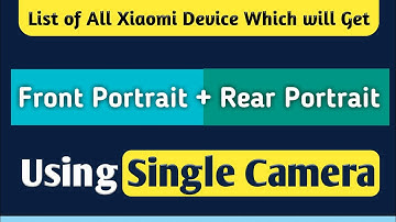 List Of Xiaomi Device Which Will Get Single Camera Portrait mode in MIUI 10