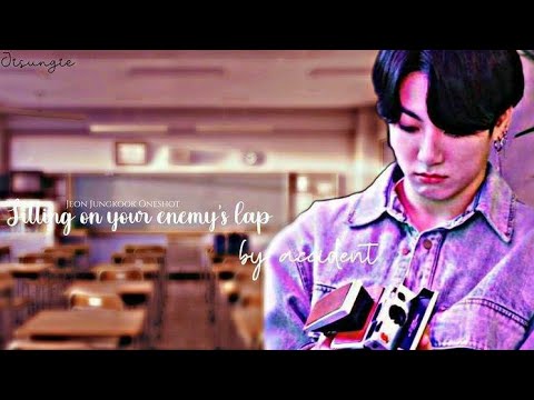 Jungkook FF oneshot - ˢⁱᵗᵗⁱⁿᵍ ᵒⁿ ʸᵒᵘʳ ᵉⁿᵉᵐʸ'ˢ ˡᵃᵖ ᵇʸ ᵃᶜᶜⁱᵈᵉⁿᵗ