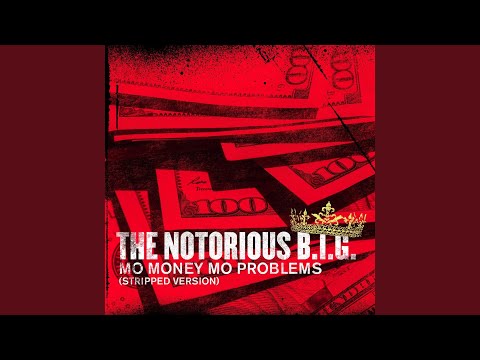 Mo Money Mo Problems (Stripped Version) (feat. Mase u0026 Puff Daddy)