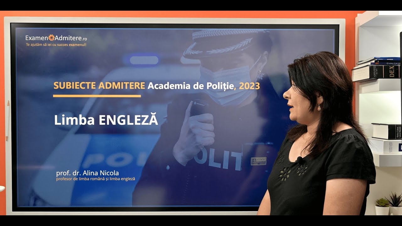 Admitere ACADEMIA de POLIȚIE 2023  - SUBIECTE admitere limba ENGLEZĂ