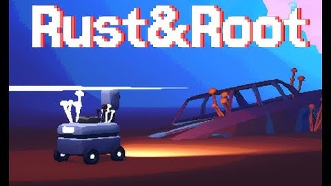 Rust & Root (Gameplay Trailer)
