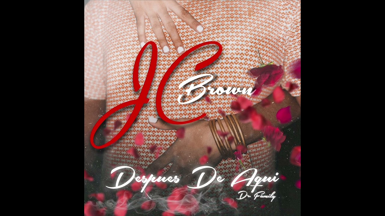 DESPUES DE AQUI - JC BROWN (PROD JNB RECORDS)OFFICIAL AUDIO