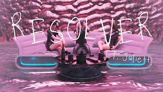 3. Resolver - Mvrk, Juliett.