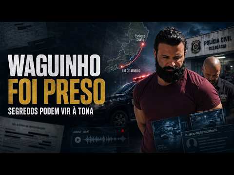 WAGUINHO É PRESO NO RIO E CASO PODE TER NOVOS DESDOBRAMENTOS