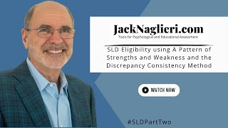 SLD Eligibility using A Pattern of Strengths and Weakness and the Discrepancy Consistency Method, P2