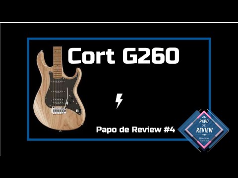 Papo de Review #4 - Cort G260