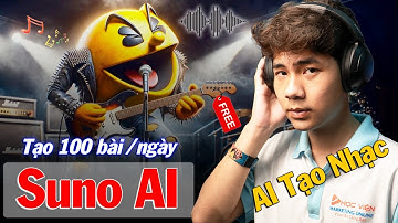 SUNO AI – Tự Sáng Tác 100 bài/ngày với AI (Hướng Dẫn Cách Sử Dụng Suno AI Mới Nhất)