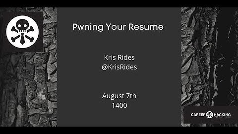 Kris Rides - Pwning Your Resume - DEF CON 28 Career Hacking Village