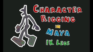 Character Rigging in Maya - Part 2 - IK Legs