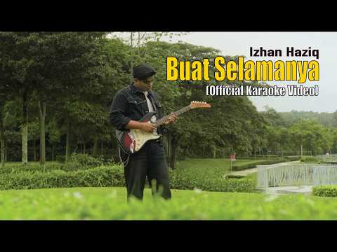Buat Selamanya - Izhan Haziq (Official Karaoke Video)