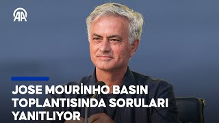 CANLI | Fenerbahçe Teknik Direktörü Jose Mourinho Basın Toplantısında Soruları Yanıtlıyor
