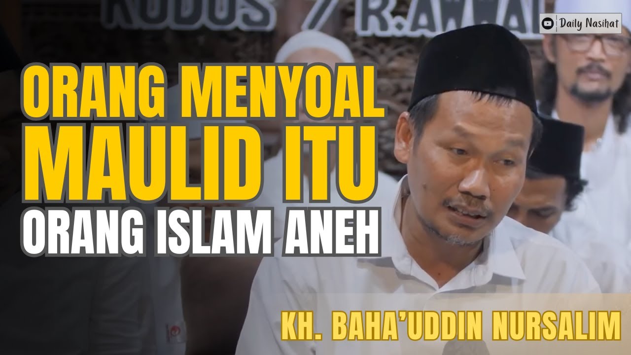 DALIL MAULID NABI SAYYID MUHAMMAD ALAWI AL-HASANI | PENGAJIAN GUS BAHA MAULID AKBAR