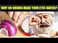 This Is Why Onions Make You Cry Every Single Time, The Shocking Science Behind Onion Tears