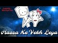 Mana Ke Vekh Leya Hasa Ke Vekh Leya WhatsApp Status 30 Sec By ~ Nitin Dayal Cruz Whatsapp Status Video Download Free