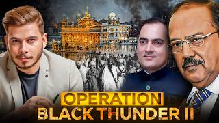 Ajit Dobhal; Operation Black Thunder II