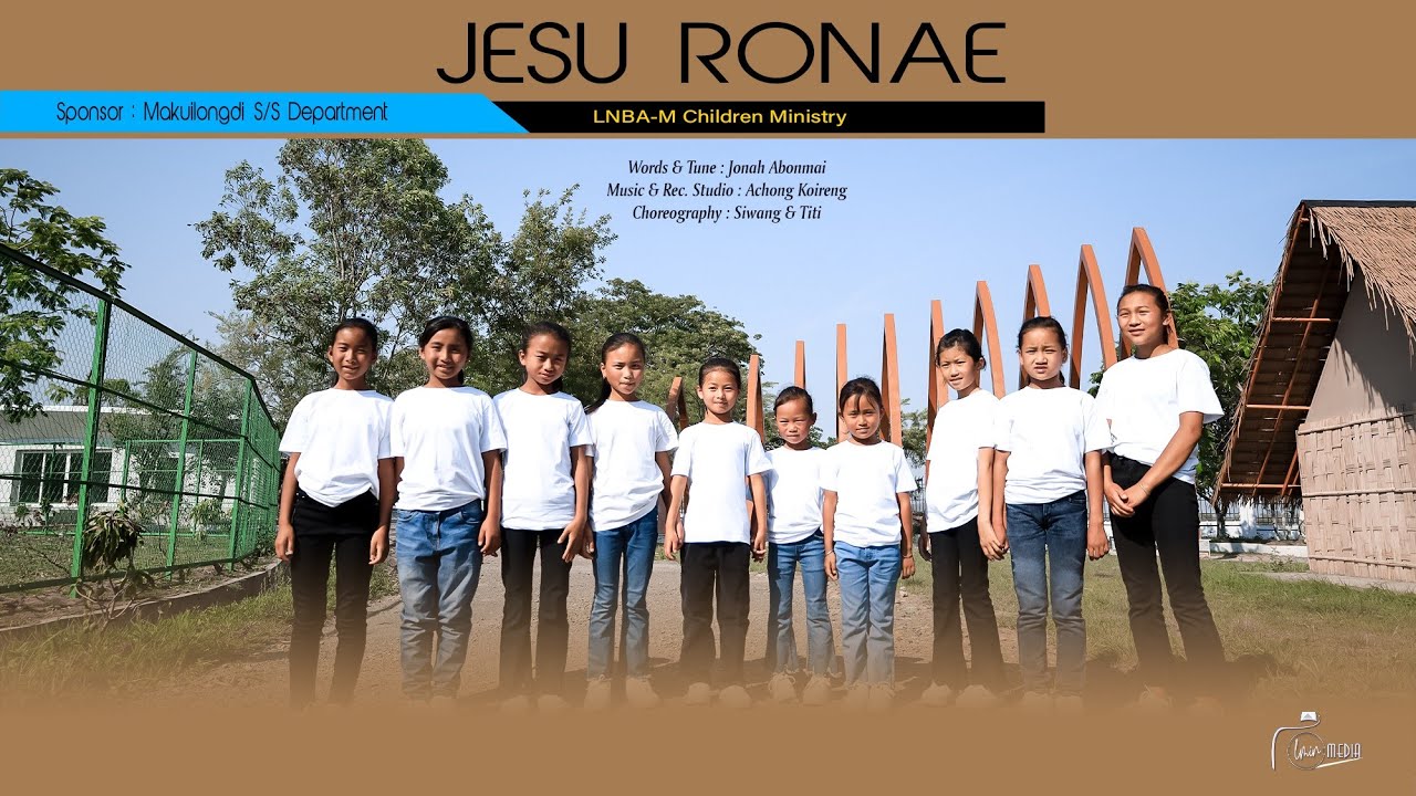 JESU RONAE || LNBA-M S/S Children Ministry || Video Processed At LMIN MEDIA