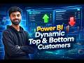 Dynamic Top & Bottom Customers in Power BI | Step-by-Step DAX Tutorial