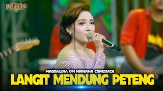 Langit Mendung Peteng - Magdalena - Om Nirwana Comeback | Dangdut (Official Music Video)