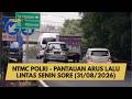 NTMC POLRI - PANTAUAN ARUS LALU LINTAS SENIN SORE (31/08/2026)