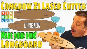 Make a Tinkercad Cardboard Longboard Comgrow Z1 laser cutter