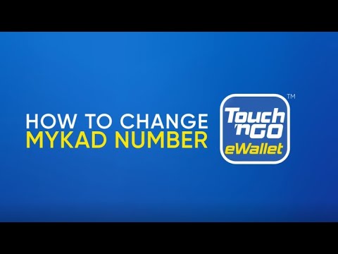 How to change your MyKad Number on your Touch 'n Go eWallet