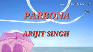 parbona-english-translation-arijit-singh-borbad
