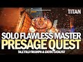 Solo Flawless Master Presage Exotic Quest (Titan) [Destiny 2]