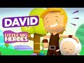 David  bible stories for kids  little big heroes