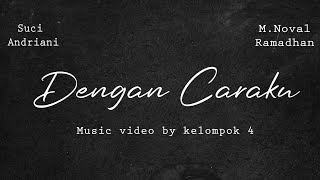 Arsy Widianto,Brisia Jodie - Dengan Caraku (Cover Music Video)