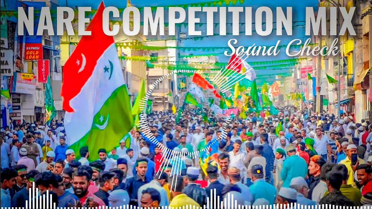 Kattar Muslim Naare Competition MixSound CheckNew Dj Remix NaareSunni NaareMiladunnabi Nare