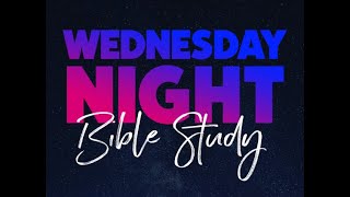 WEDNESDAY NIGHT BIBLE STUDY with REVEREND TEDDY ARMSTRONG, III - DEC. 28TH, 2022