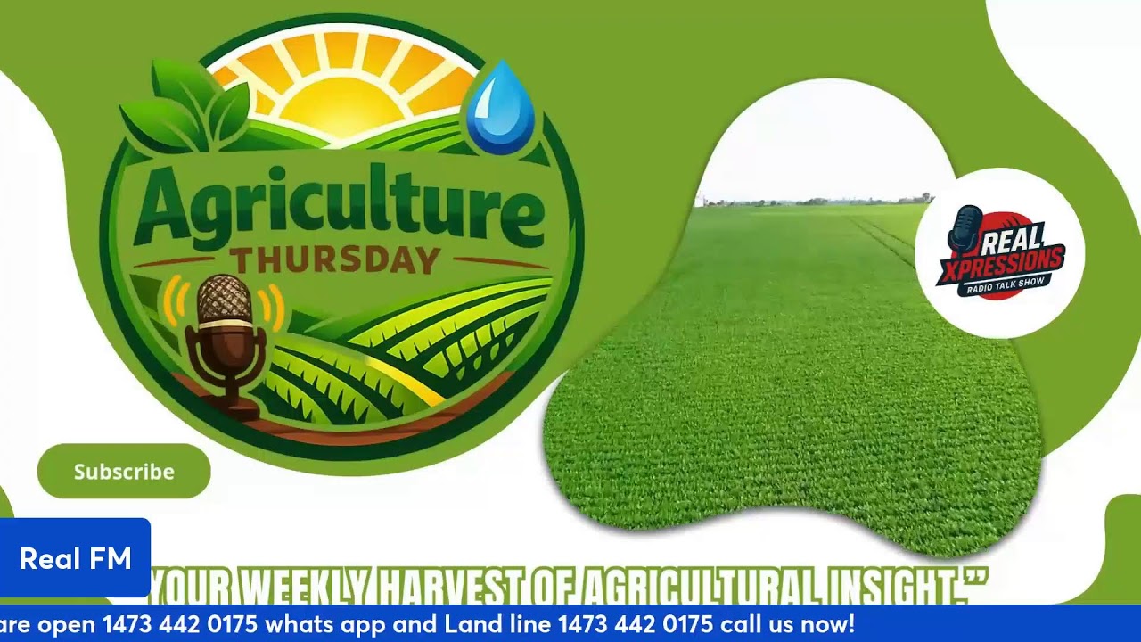 REAL Xpressions  Agricultural Thursday Season 1  Episode 2