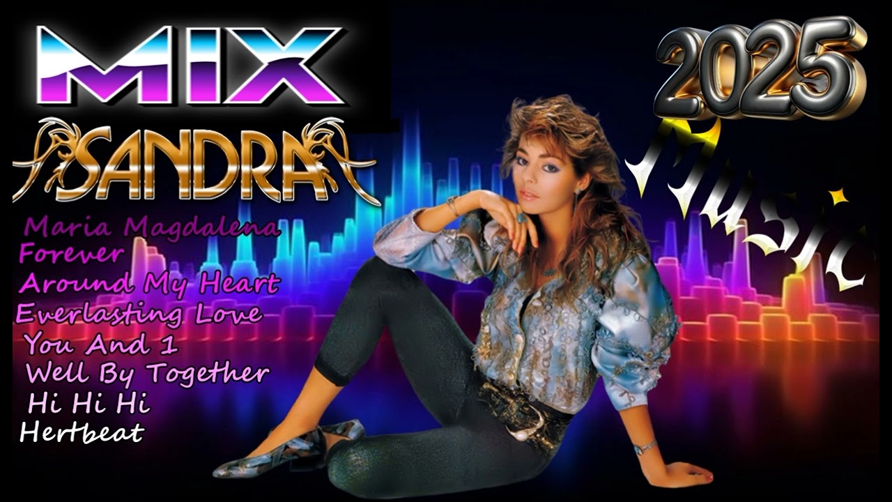 Sandra - Music Mix 2025 (Project by $@nD3R) - YouTube
