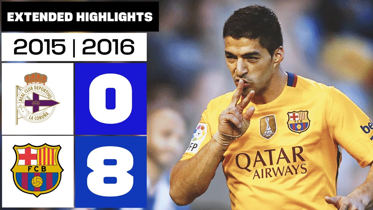 DEPORTIVO LA CORUÑA 0-8 FC BARCELONA 2015/16 | RESUMEN ampliado