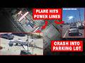 Plane Clipped Power Lines + Crash into Parking Lot | Pilot Critical
