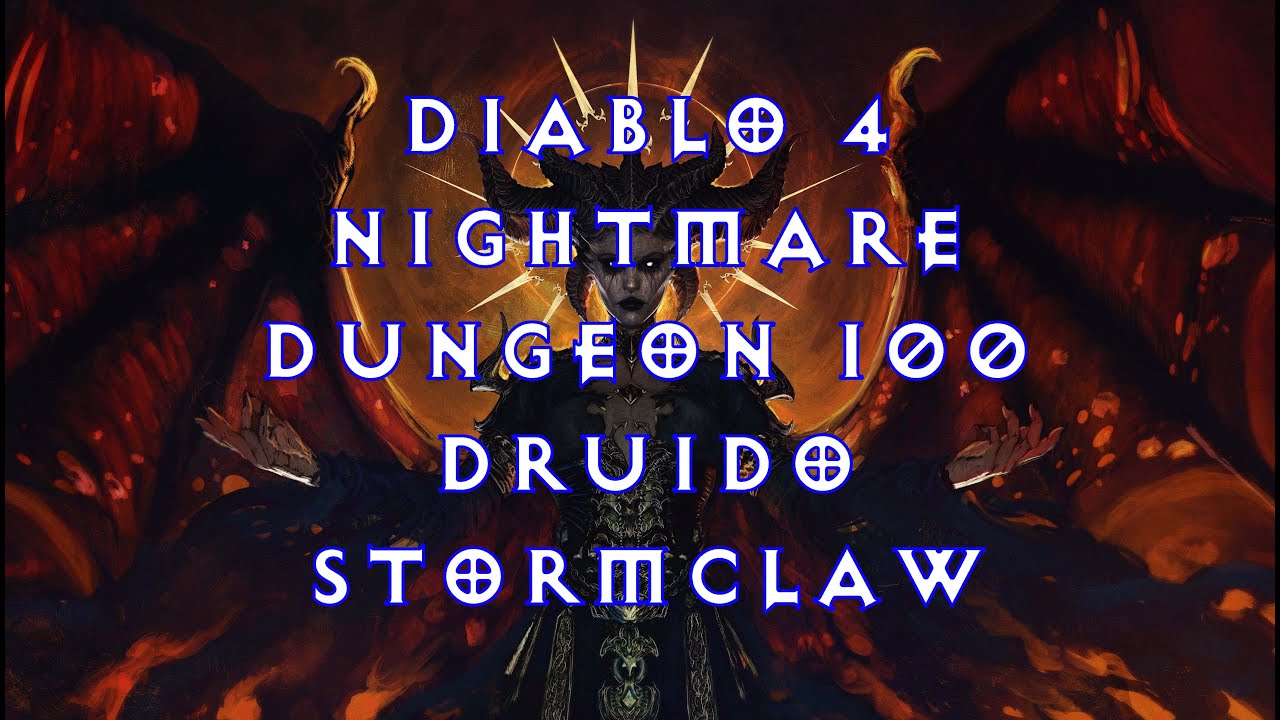 Diablo 4 - Nightmare Dungeon 100 - Druido - Stormclaw - YouTube