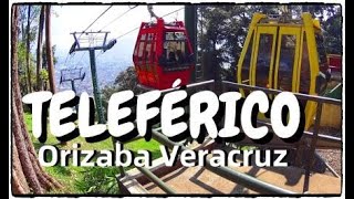 TELEFÉRICO DE ORIZABA VERACRUZ, MÉXICO  CERRO DEL BORREGO