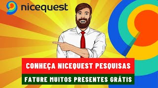Saiba Tudo Sobre O Site De Pesquisas Remunerada Nicequest E Ganhe Prêmios -Fature Com Naldo