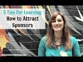 Learn How to Attract Sponsors with These 5 Simple Tips