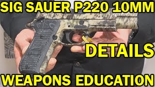 Sig Sauer P220 10Mm-Details Weaponseducation